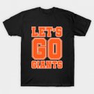 Let's go Giants T-Shirt Let's go Giants T-Shirt