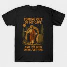 Coming-Out-of-My-Cave T-Shirt Coming-Out-of-My-Cave T-Shirt