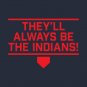 Cleveland Indians FOREVER!!! T-Shirt
