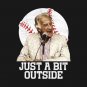 Bob Uecker - Just a bit Outside T-Shirt