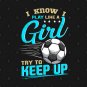 Funny Soccer Tee Play Like A Girl Soccer Players Gifts Teen T-Shirt