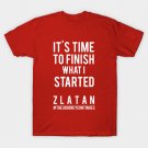 Zlatan Ibrahimovic’s Quote T-Shirt Zlatan Ibrahimovic’s Quote T-Shirt