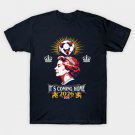 Its coming home! T-Shirt Its coming home! T-Shirt