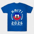 World Cup 2026 Haiti Football Fan Haitian Supporter T-Shirt