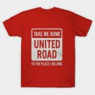 Manchester United fan 'Take me home' design T-Shirt Manchester United fan 'Take me home' design T-Shirt