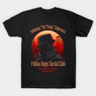 Fat Tony Salerno's Palma Boys Social Club design T-Shirt Fat Tony Salerno's Palma Boys Social Club design T-Shirt