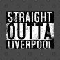 Straight Outta Liverpool T-Shirt