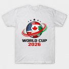 World Cup 2026 Soccer Football Fan T-Shirt