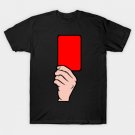 Funny Red Card T-Shirt Funny Red Card T-Shirt