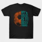 My Goal Is To Deny Yours Soccer Goalie Distressed Goalkeeper T-Shirt My Goal Is To Deny Yours Soccer Goalie Distressed Goalkeeper T-Shirt