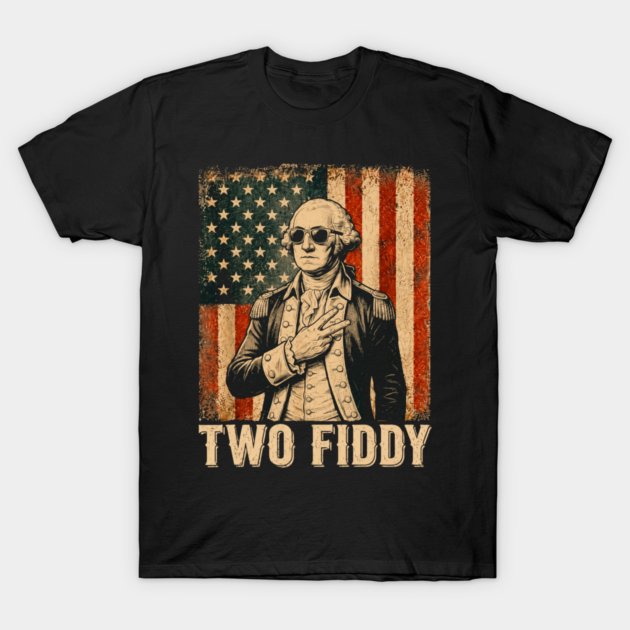 Two-Fiddy T-Shirt