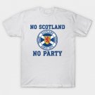 No Scotland, No Party, Scottish, Tartan Army - World Cup 2026 T-Shirt No Scotland, No Party, Scottish, Tartan Army - World Cup 2026 T-Shirt