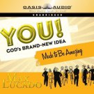 You! God's Brand New Idea: Made to Be Amazing Audio CD β Audiobook, March 20 You! God's Brand New Idea: Made to Be Amazing Audio CD β Audiobook, March 20