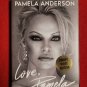 Love, Pamela signed first edition book Pamela Anderson