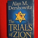 Alam M Dershowitz The Trials of Zion signed book