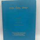 Drip Drip Drop – Saundra Scovell Guyla Nelson 1986 Hardcover Childrens Reader Drip Drip Drop – Saundra Scovell Guyla Nelson 1986 Hardcover Childrens Reader