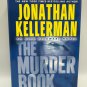 Jonathan Kellerman The Murder Book 1st Ed Hardcover 2002 Mystery Alex Delaware