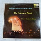 Band Masterpieces The Goldman Band Richard Franko Goldman Conductor LP 33 Decca Band Masterpieces The Goldman Band Richard Franko Goldman Conductor LP 33 Decca