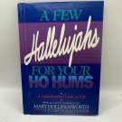 A Few Hallelujahs for Your Ho Hums 1988 HC Inspiration Humor Book