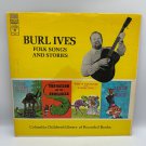 Burl Ives Folk Songs And Stories 1969 Vinyl LP 33 RPM Columbia Childrens Book