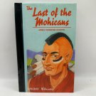 Last of the Mohicans James Cooper Adapt Hutchinson 2001 Hardcover Last of the Mohicans James Cooper Adapt Hutchinson 2001 Hardcover