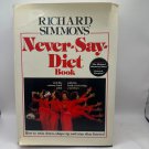 Never Say Diet Richard Simmons 1980 Hardcover First Edition Book