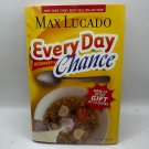 Every Day Deserves A Chance Max Lucado 2007 Hardcover Christian Life & Inspirati Every Day Deserves A Chance Max Lucado 2007 Hardcover Christian Life & Inspirati