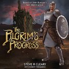 The Pilgrims Progress Steve R. Cleary Robert Fernandez 2018 Hardcover Allegory