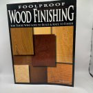 Foolproof Wood Finishing Teri Masaschi 2006 Paperback Woodworking