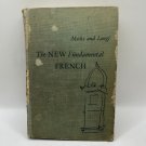 The New Fundamental French By Wilson Micks & Olga Longi The New Fundamental French By Wilson Micks & Olga Longi