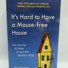 Its Hard To Have A Mouse-Free House Mary Ellen Stewart 2010 Paperback Christian