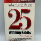"Advertising Sales: 25 Winning Habits" Jerry Frentress 2004 Paperback "Advertising Sales: 25 Winning Habits" Jerry Frentress 2004 Paperback