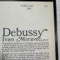 Debussy/Ivan Moravec Piano 1967 Stereo LP Connoisseur Society Classical