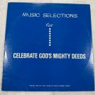 Music Selections For Celebrate Gods Mighty Deeds Paulist Press 1967 Vinyl 33 LP Music Selections For Celebrate Gods Mighty Deeds Paulist Press 1967 Vinyl 33 LP
