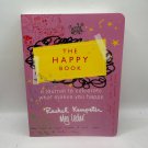 The Happy Book Rachel Kempster & Meg Leder 2009 Paperback First Edition Journal The Happy Book Rachel Kempster & Meg Leder 2009 Paperback First Edition Journal