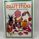 Look What You Can Make with Craft Sticks: Over 80 Pictured Crafts. Look What You Can Make with Craft Sticks: Over 80 Pictured Crafts.