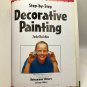 Step-By-Step Decorative Painting Judy Balchin 2001 Hardcover Crafts & Hobbies