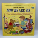 Now We Are Six By A.A. Milne Disneyland 1979 Vinyl LP 3973 Sterling Holloway Now We Are Six By A.A. Milne Disneyland 1979 Vinyl LP 3973 Sterling Holloway