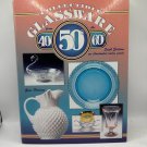 Collectible Glassware 40s 50s 60s Gene Florence 2002 6th Ed HC Collectible Glassware 40s 50s 60s Gene Florence 2002 6th Ed HC