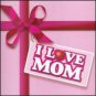 I Love Mom Various Artists CD 2006 Compilation Pop Rock R&B Warner Music