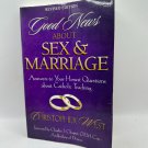 Good News About Sex and Marriage: Answers to Your Honest Questions Good News About Sex and Marriage: Answers to Your Honest Questions