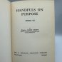 Handfuls On Purpose Pastor James Smith 1963 Hardcover Edition Devotional VII