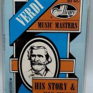 Giuseppe Verdi His Story & His Music Educational Cassette Allegro Music Masters