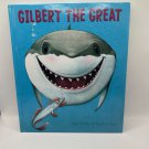 Gilbert The Great Hardcover Childrens Book By Jane Clarke & Charles Fuge