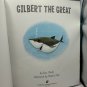 Gilbert The Great Hardcover Childrens Book By Jane Clarke & Charles Fuge