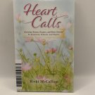 Heart Calls By Ricki McCallum Christian Poems, Prayer, and Short Stories Heart Calls By Ricki McCallum Christian Poems, Prayer, and Short Stories