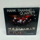 Mark Trammell Quartet Live In Louisville CD Album