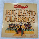 Kellogg’s Presents Big Band Classics 1980 Vinyl  33RPM RCA Special Products Jazz