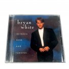 Bryan White Between Now And Forever CD Album Country 1996 Warner Bros Bryan White Between Now And Forever CD Album Country 1996 Warner Bros