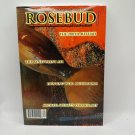 Rosebud Magazine Issue 30 Featuring The 200th Messiah Hunting Wild Mushrooms Rosebud Magazine Issue 30 Featuring The 200th Messiah Hunting Wild Mushrooms
